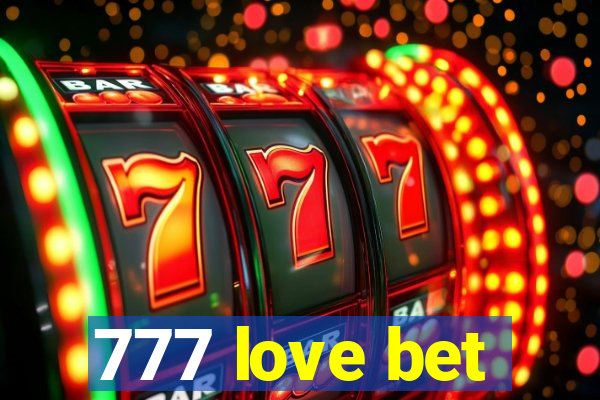 777 love bet